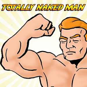 Totally Naked Man (Character) - Comic Vine