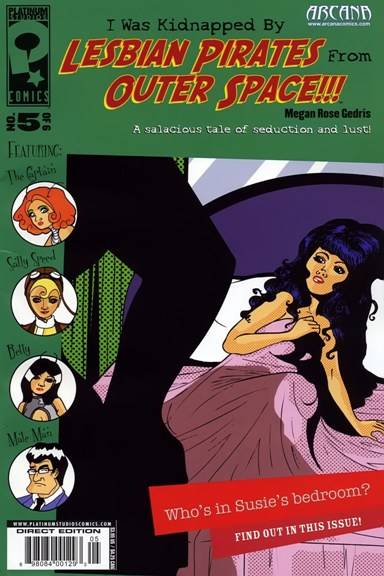 I Was Kidnapped By Lesbian Pirates From Outer Space #5 (Issue)