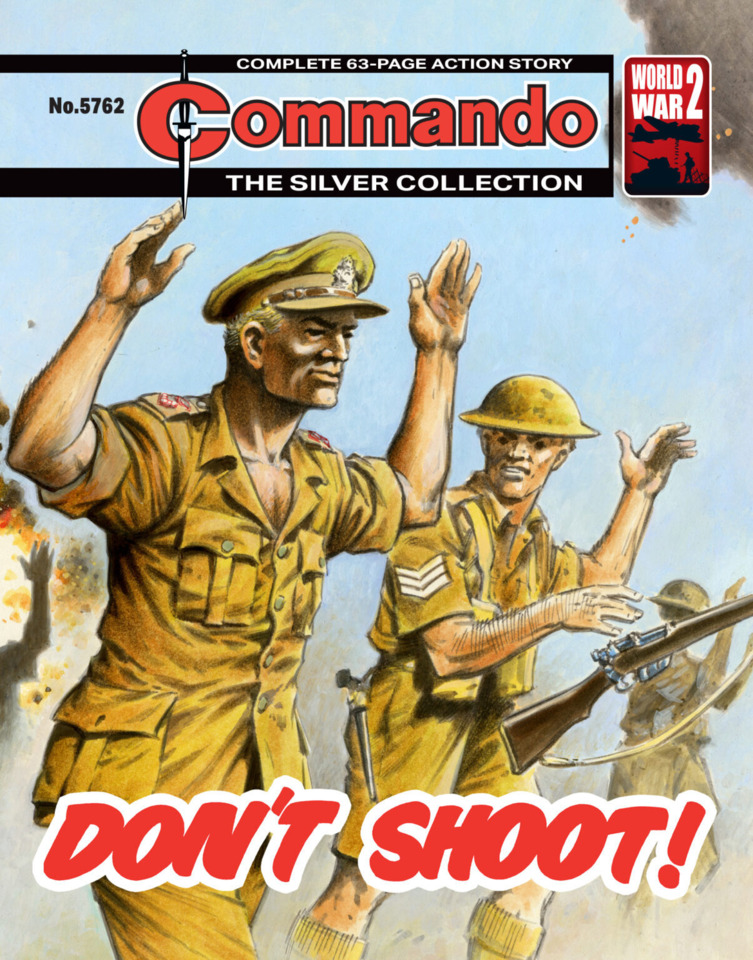 Commando: For Action and Adventure #5762 - Don’t Shoot! (Issue)