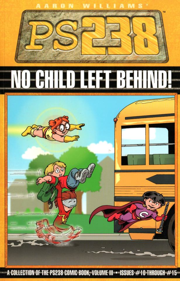PS238: No Child Left Behind! #1 - Volume III (Issue)