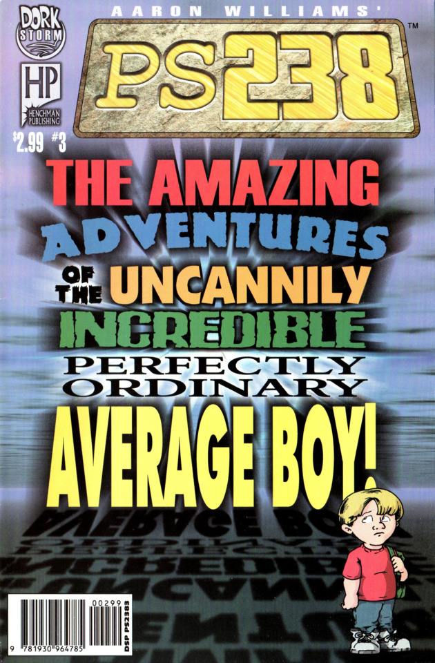 PS238 #3 - The Amazing Adventures of the Uncanny Incredible Perfectly ...