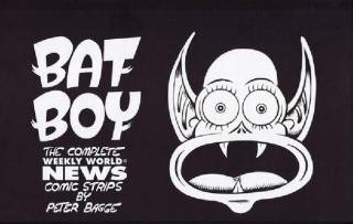 Bat Boy: The Complete Weekly World News Comic Strip