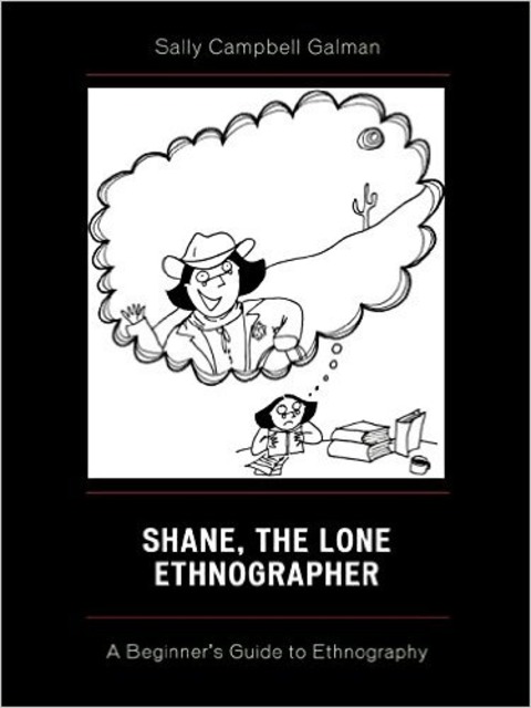 Shane, The Lone Ethnographer: A Beginner's Guide to Ethnography