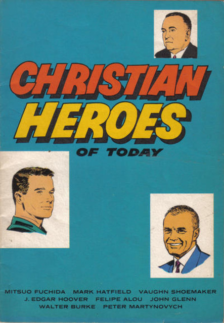 Christian Heroes of Today