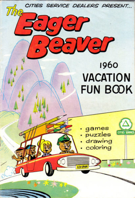Cities Service Dealers Present...The Eager Beaver 1960 Vacation Fun Book