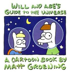 Will and Abe`s Guide To The Universe