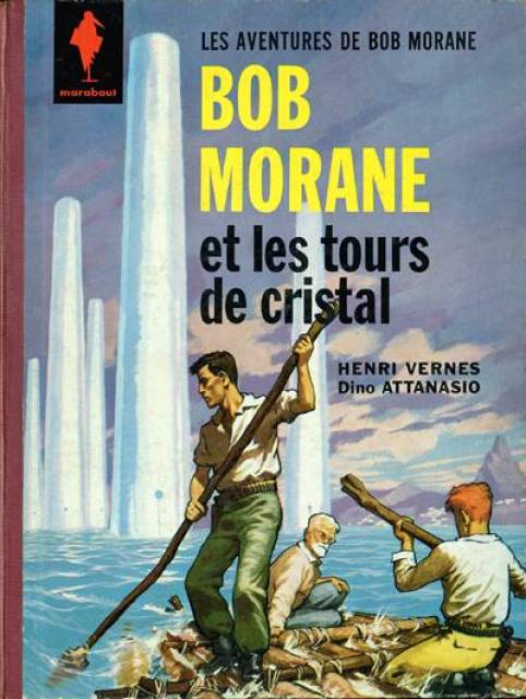 Bob Morane et les Tours de Cristal