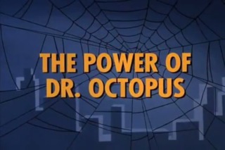 The Power of Dr. Octopus