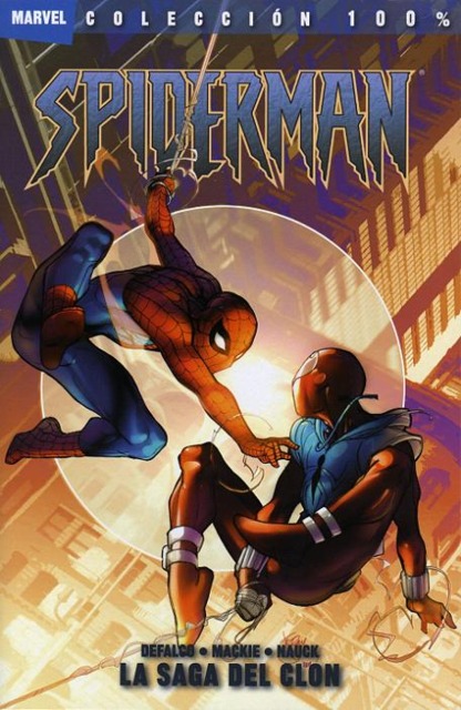 100% Marvel. Spiderman: La Saga del Clon
