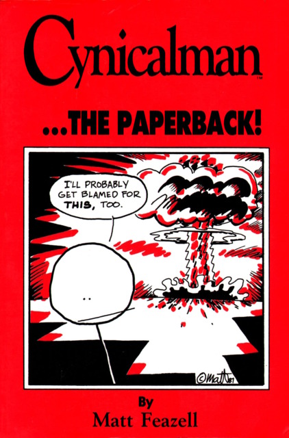 Cynicalman ...The Paperback!