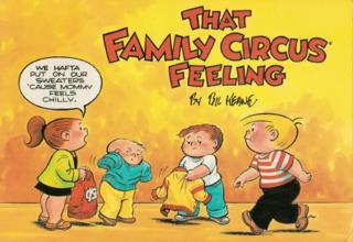 That Family Circus Feeling