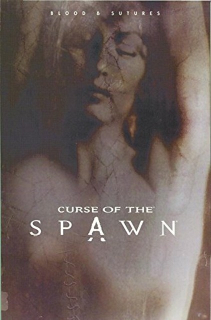 Curse of the Spawn: Blood and Sutures