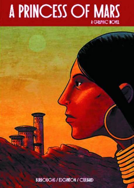 A Princess of Mars: A Graphic Novel