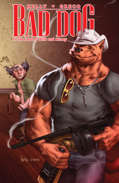 Bad Dog: In the Land of Milk and Honey