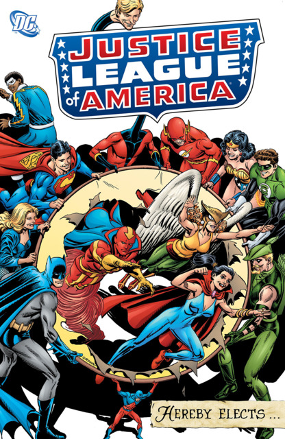 Justice League of America: Hereby Elects...