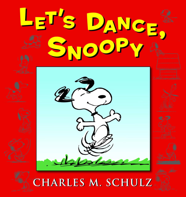 Let's Dance, Snoopy: 65 Years of Peanuts