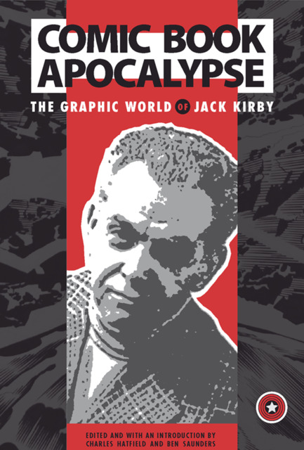 Comic Book Apocalypse: The Graphic World of Jack Kirby