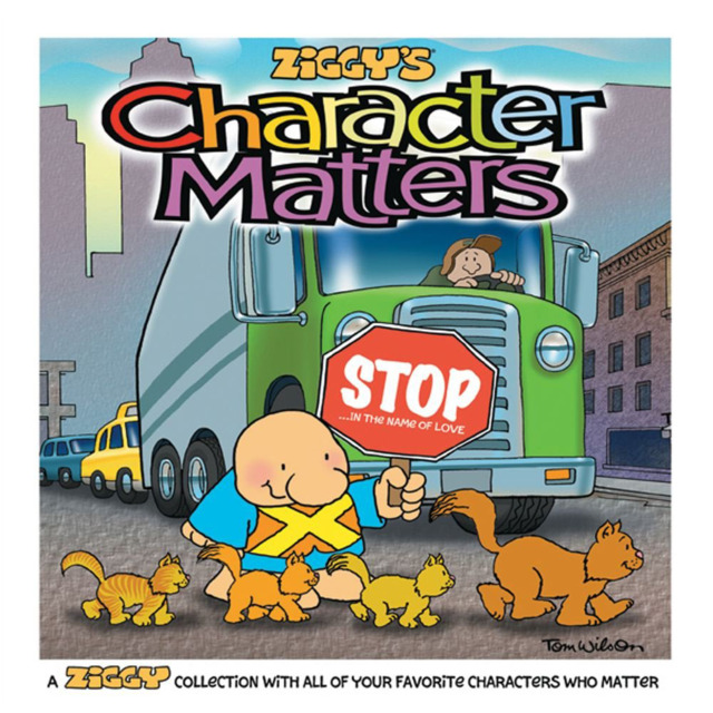Character Matters: A Ziggy Collection