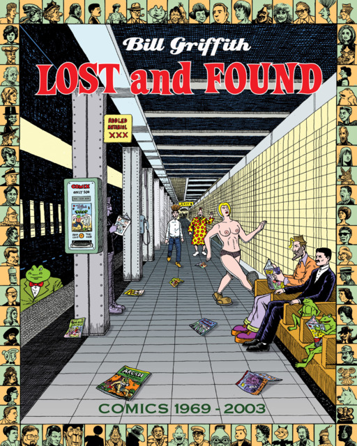 Bill Griffith: Lost and Found - Comics 1969-2003