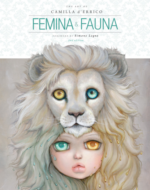 Femina and Fauna: The Art of Camilla d’Errico Second Edition
