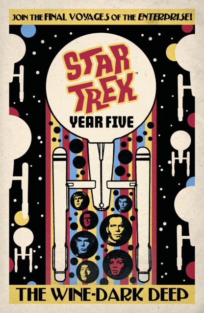 Star Trek: Year Five - The Wine-Dark Deep