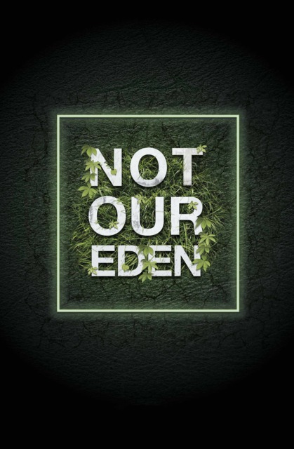 Not Our EDEN