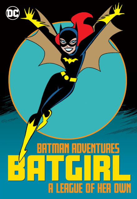 Batman Adventures: Batgirl—A League of Her Own
