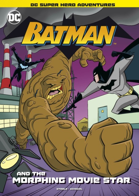 DC Super Hero Adventures: Batman and the Morphing Movie Star