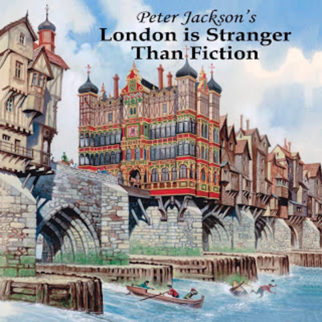 Peter Jackson's London is Stranger than Fiction