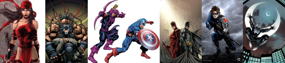 Elektra, Bane (Pre-52/New-52), Hawkeye, Captain America, Daredevil, Batman, Winter Soldier, Moon Knight, Punisher, Deadpool, Green Arrow (some dont have pics)