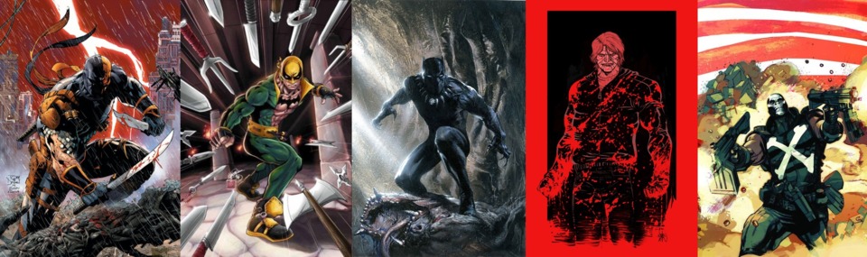 Deathstroke, Iron Fist, Black Panther (Pre-Doomwar), Luther Strode, Crossbones