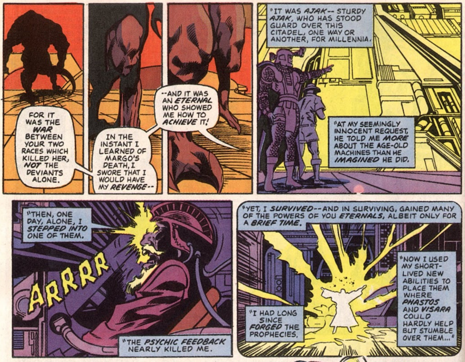 Ajak had access to a machine that once imbued Dr. Damian with the powers of an Eternal for a short period of time. (Eternals: Herod Factor)