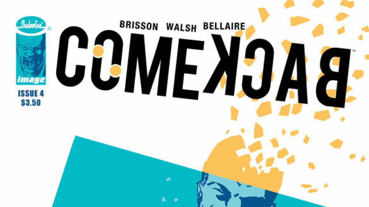 Comeback 4 Review Comic Vine