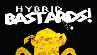 Hybrid Bastards! (By Tom Pinchuk) 10 Page Preview