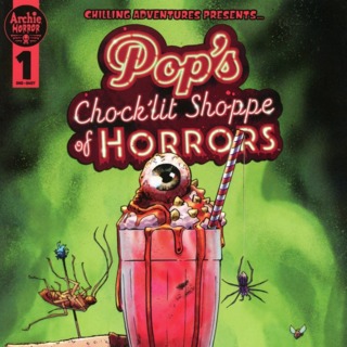 Chilling Adventures Presents... Pop's Chock'lit Shoppe of Horrors: Fresh Meat
