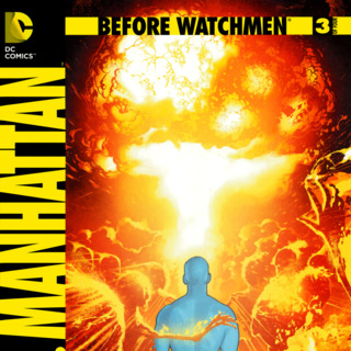 Before Watchmen: Dr. Manhattan #3 Review