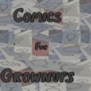 Comics for Grownups