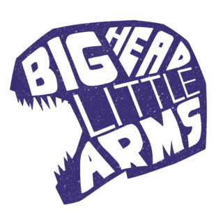 Big Head Little Arms