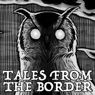 Tales from the Border
